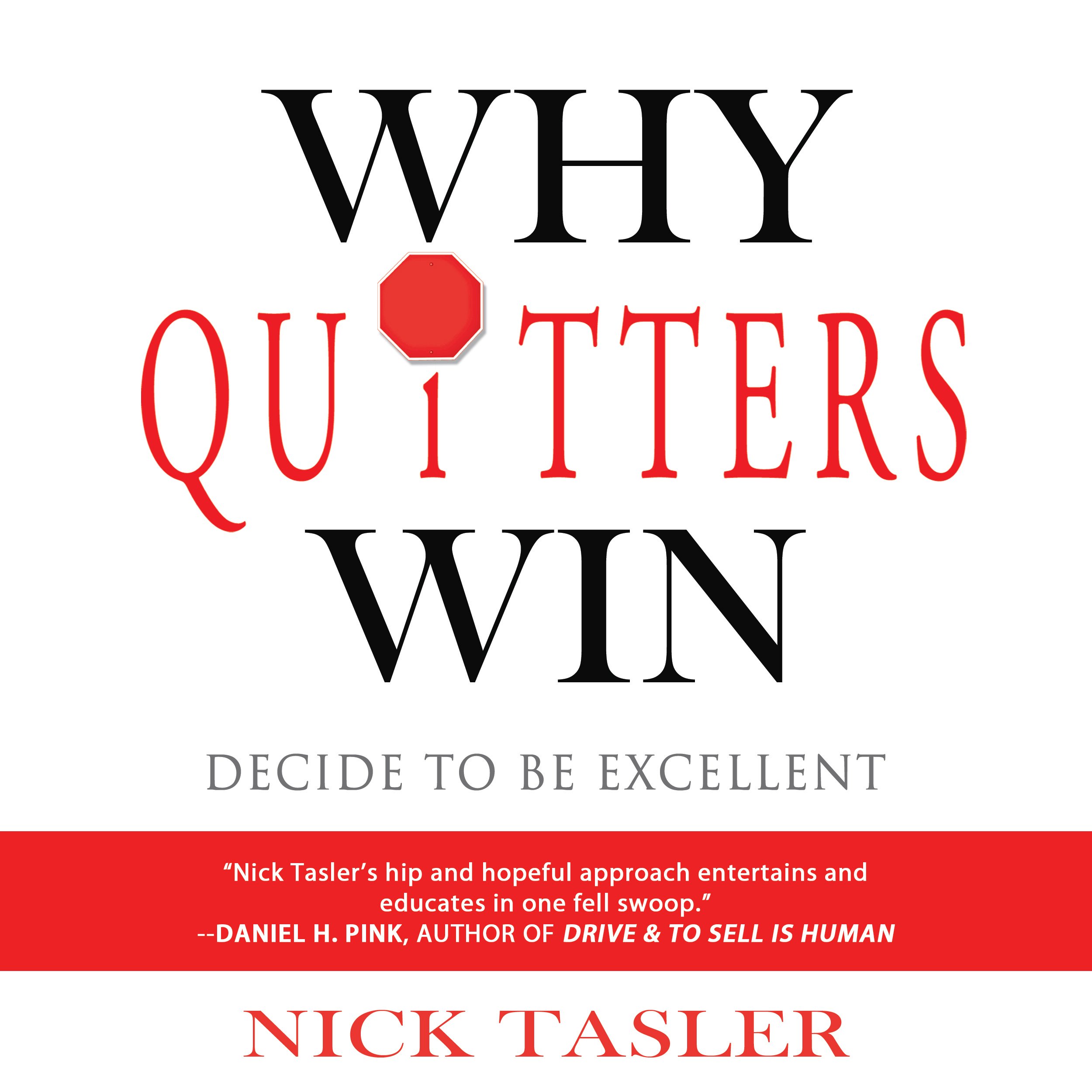 Buy Why Quitters Win: Decide to Be Excellent — BookShops.in
