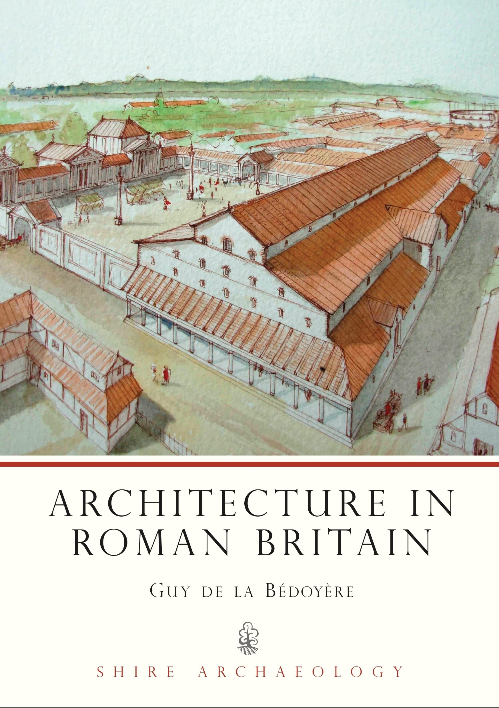 Architecture in Roman Britain: 8 (Shire Archaeology)