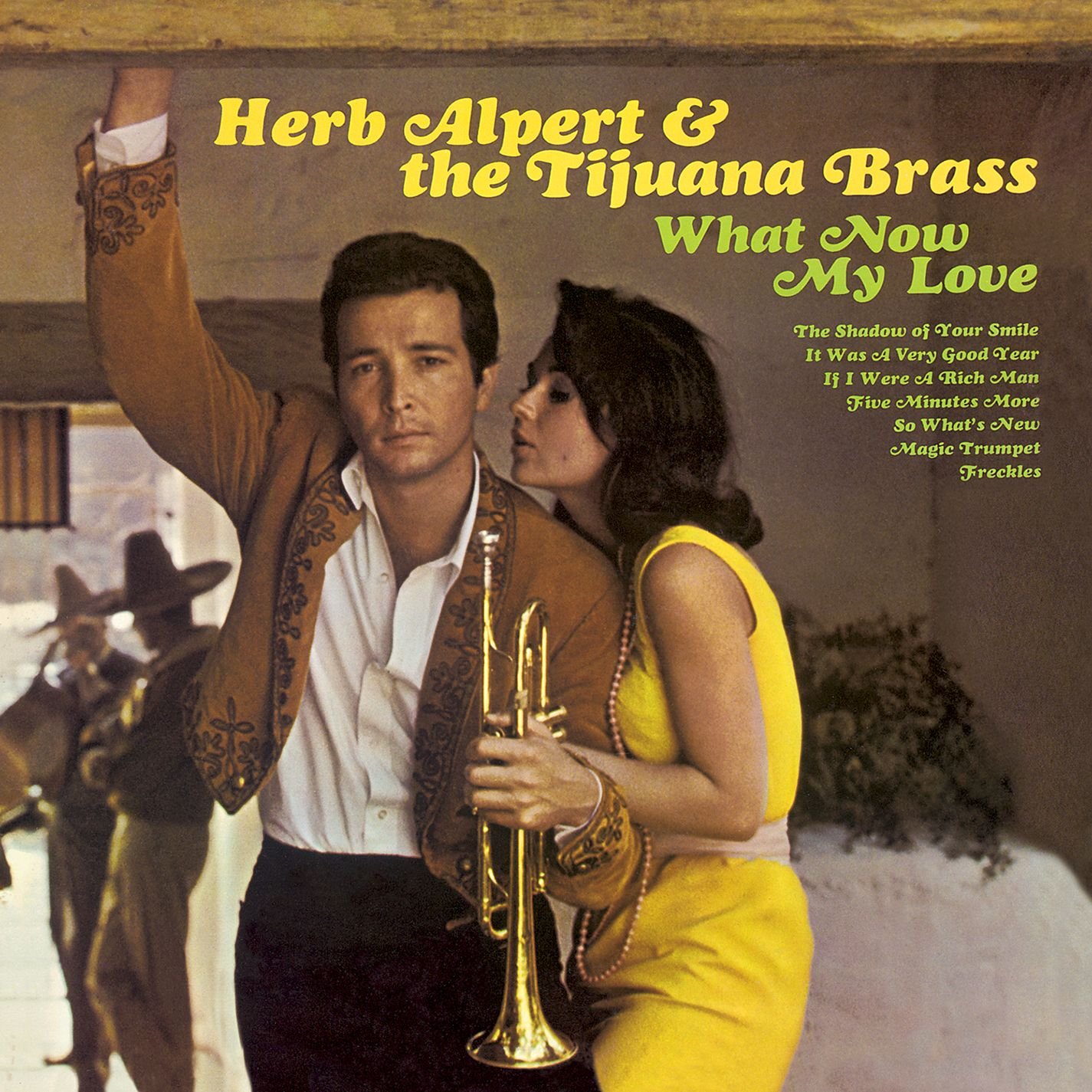 Herb ALPert And The Tijuana Bras - What Now My Love [Disco de