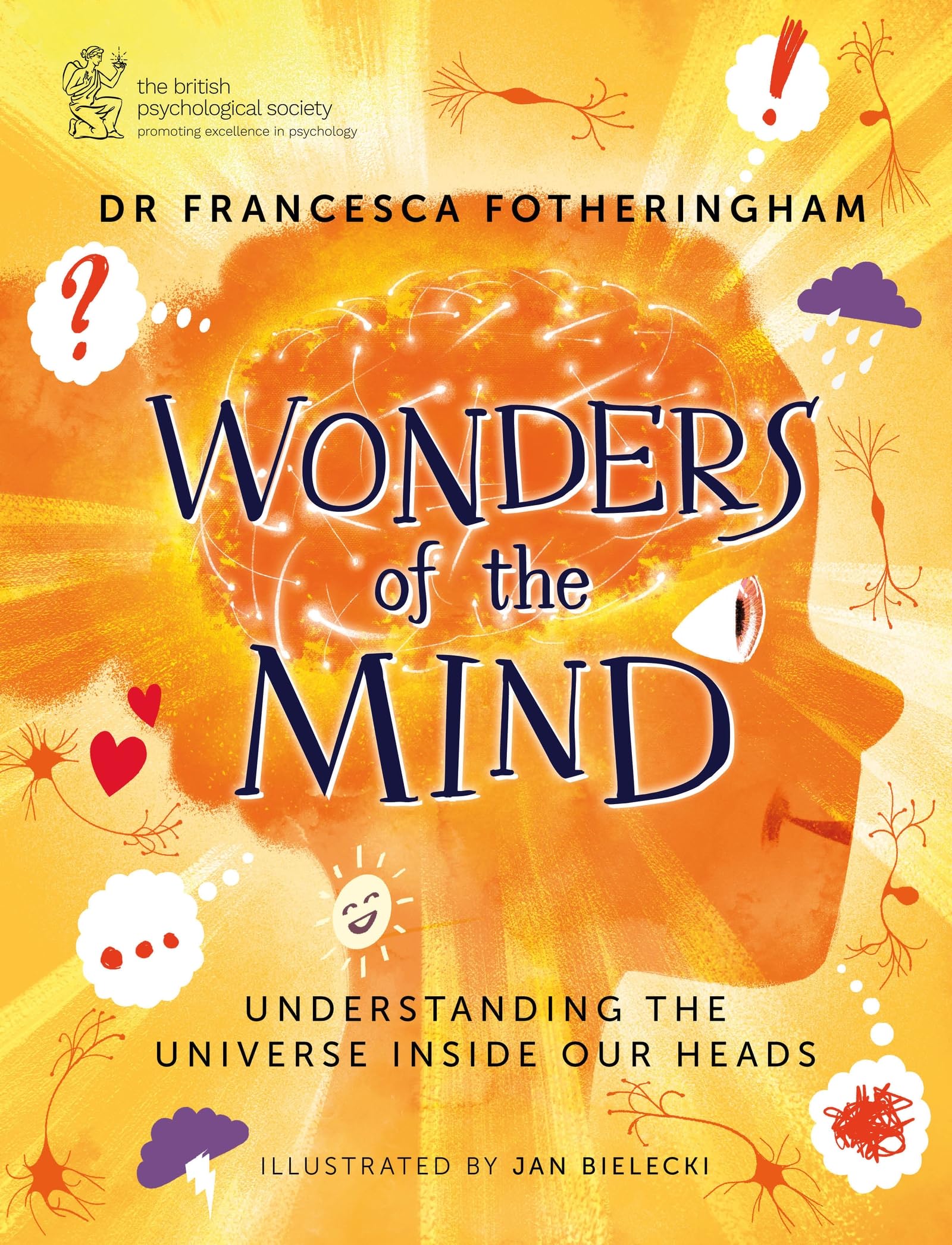 Wonders of the Mind: Helping young readers understand the universe inside their head, in partnership with the British Psychological Society