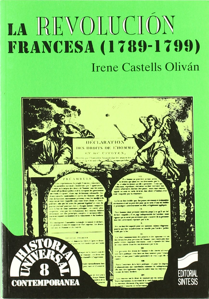 La Revolución francesa (1789-1799): 8 (Historia universal. Contemporánea)