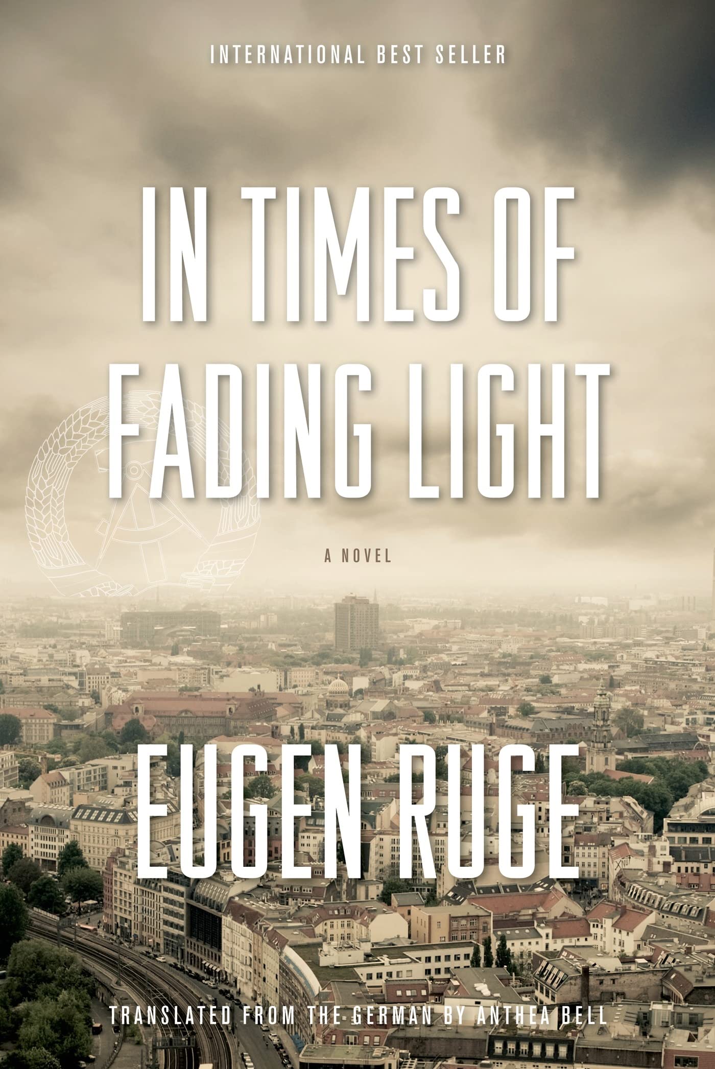 Buy In Times of Fading Light: A Novel (Lannan Translation Selection (Graywolf Hardcover)) — BookShops.in
