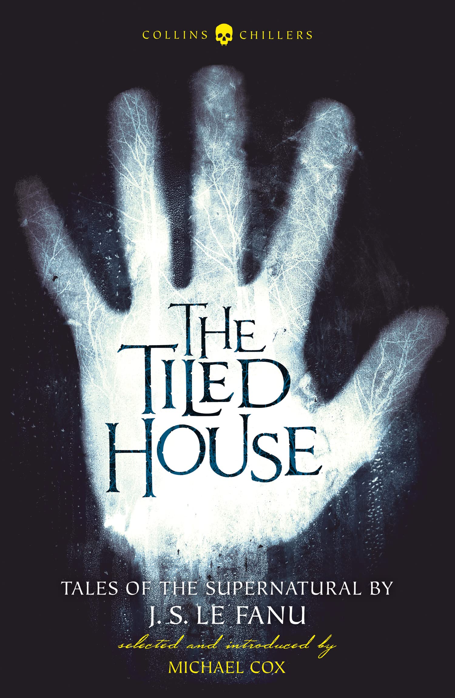 The Tiled House: Tales of Terror by J. S. Le Fanu (Collins... - Le Fanu, J.S.