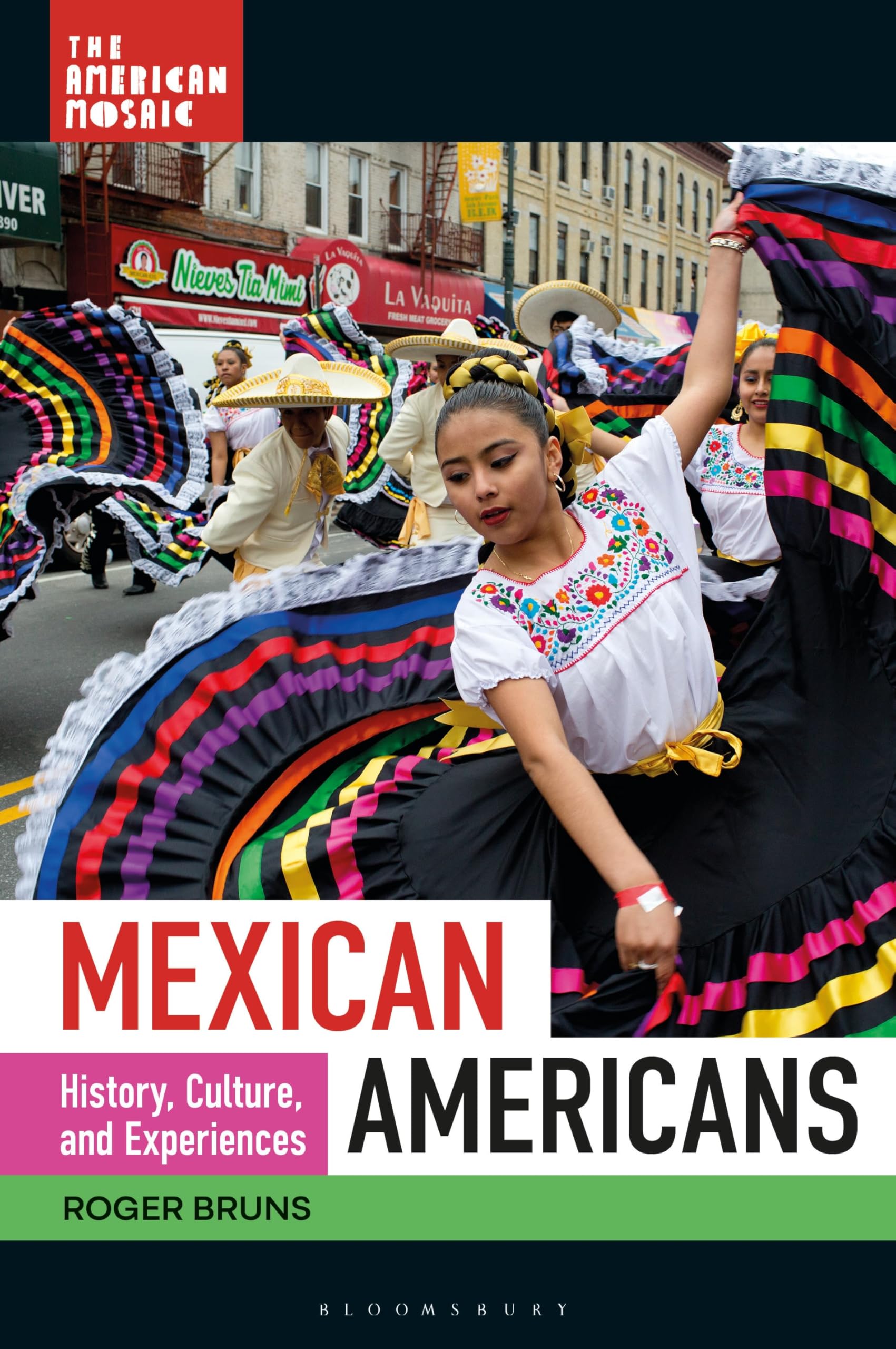 Mexican Americans: History, Culture, and Experiences (The American Mosaic)