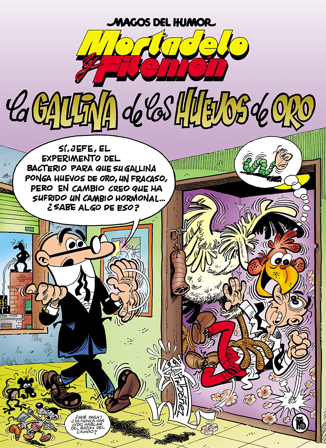 Mortadelo y Filemón. La gallina de los huevos de oro (Magos del Humor 196) (Bruguera Clásica)
