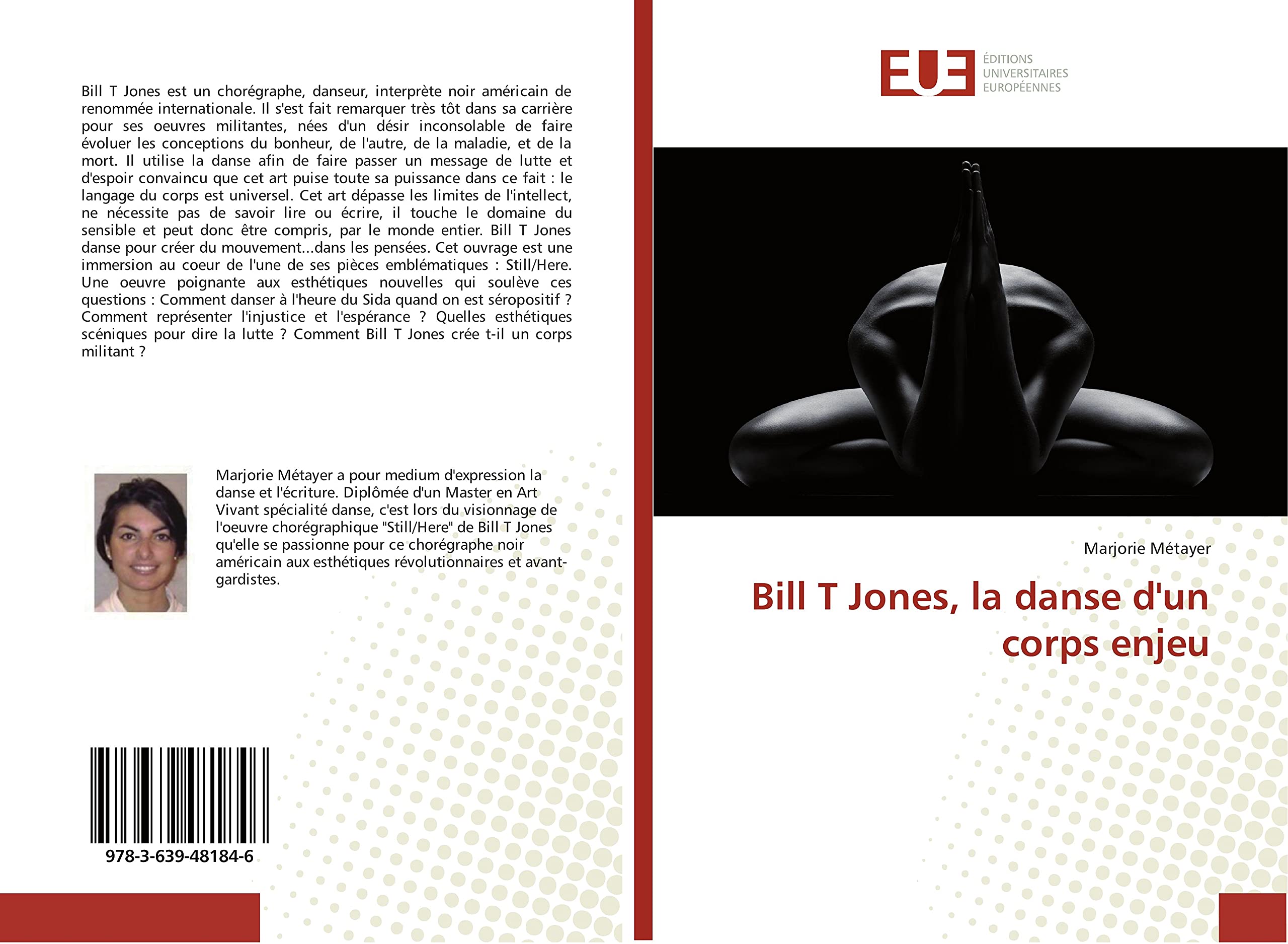 Bill T Jones, la danse d'un corps enjeu - Inspirez vos soirées lecture avec ce livre d'art unique