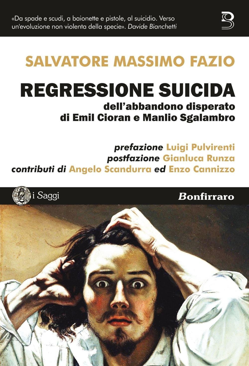 Regressione Suicida Dell'abbandono Disperato Di Emil Cioran E Manlio Sgalambro - 4