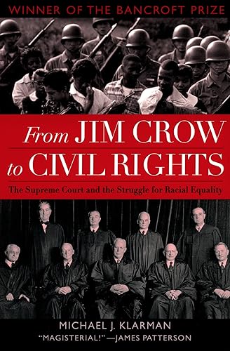 From Jim Crow to Civil Rights: The Supreme Court and the Struggle for Racial Equality