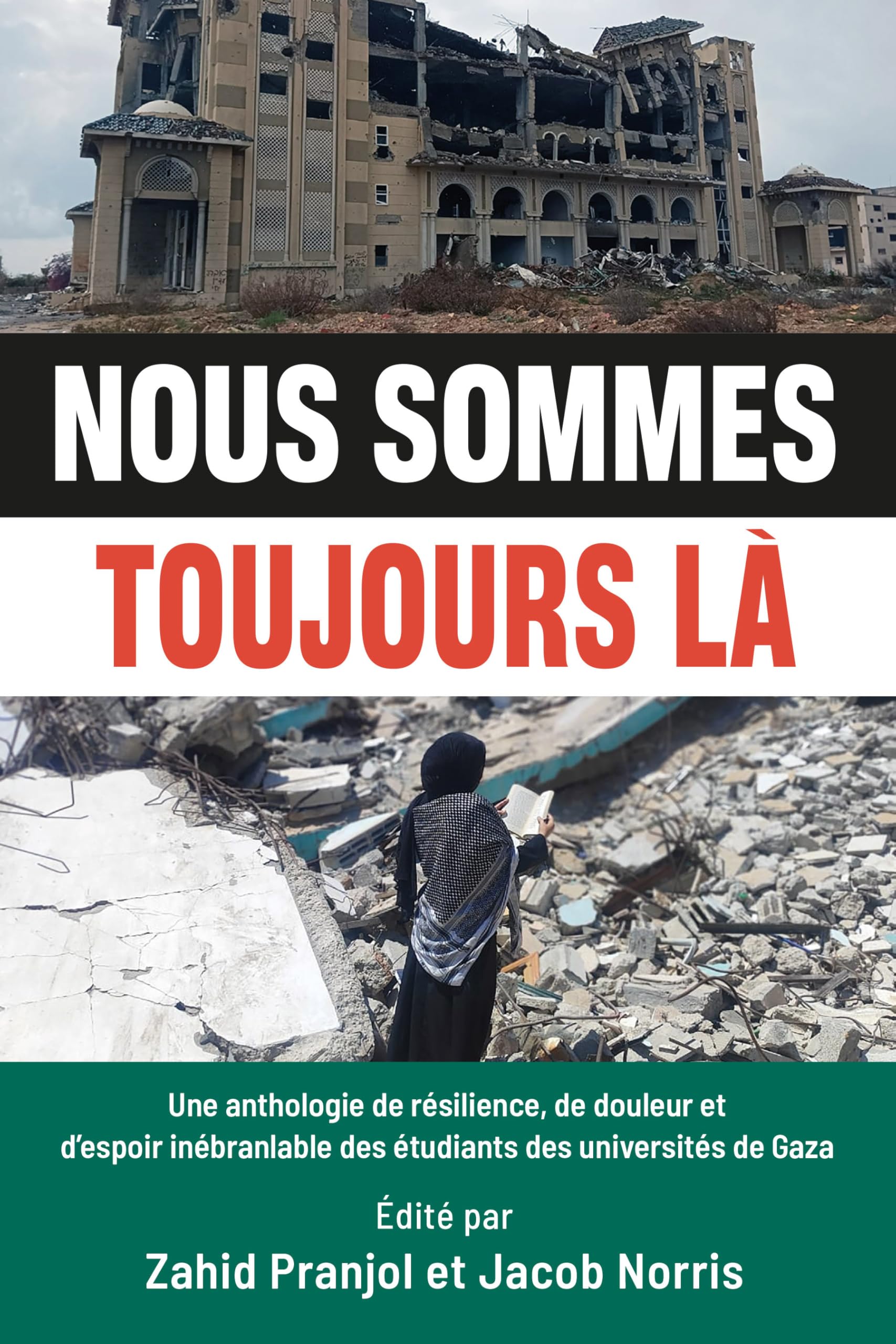 Nous Sommes Toujours Là: Une anthologie de résilience, de douleur et d'espoir inébranlable des étudiants des universités de Gaza