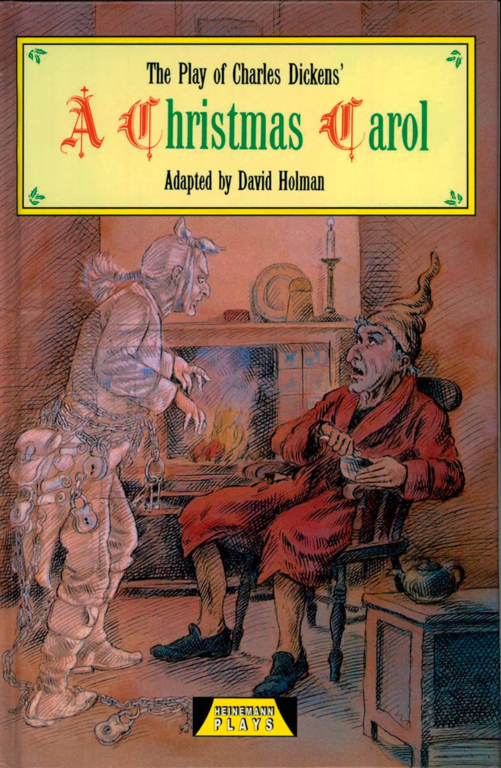 The Play Of A Christmas Carol (Heinemann Plays For 11-14) - Dickens, Charles