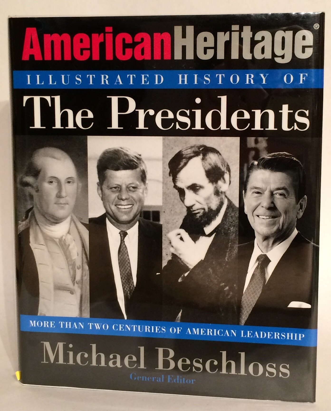 The American Heritage Illustrated History of the Presidents