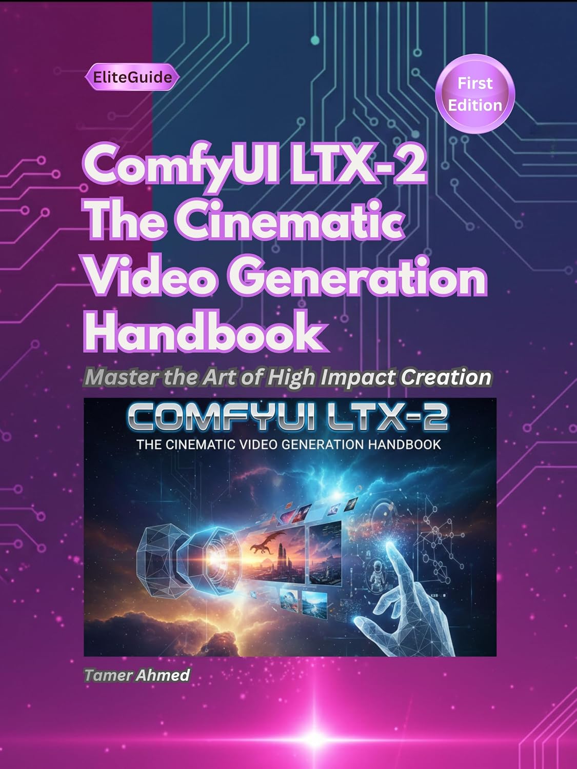 ComfyUI LTX-2: The Cinematic Video Generation Handbook (The Modern AI Graphic Design & Video Production Stack 1)