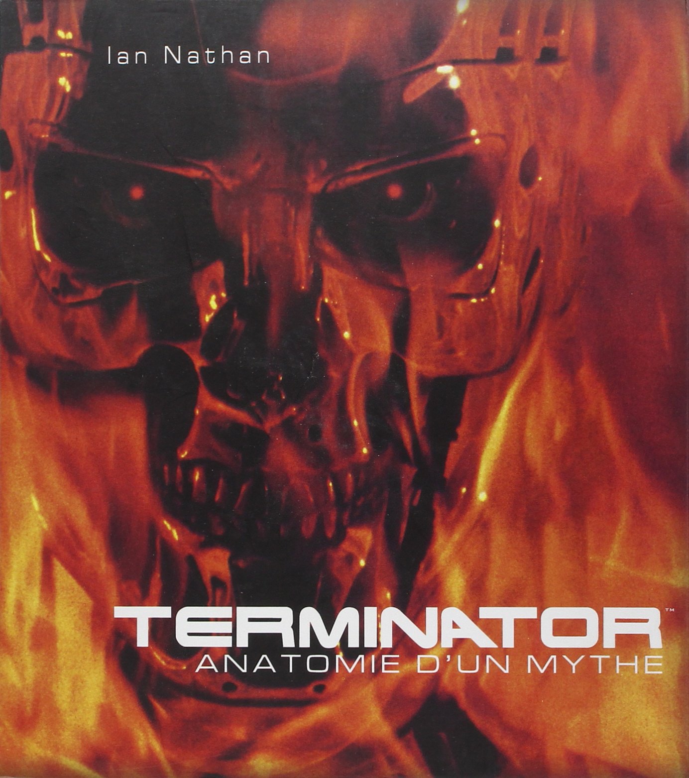 Terminator : Anatomie d'un mythe