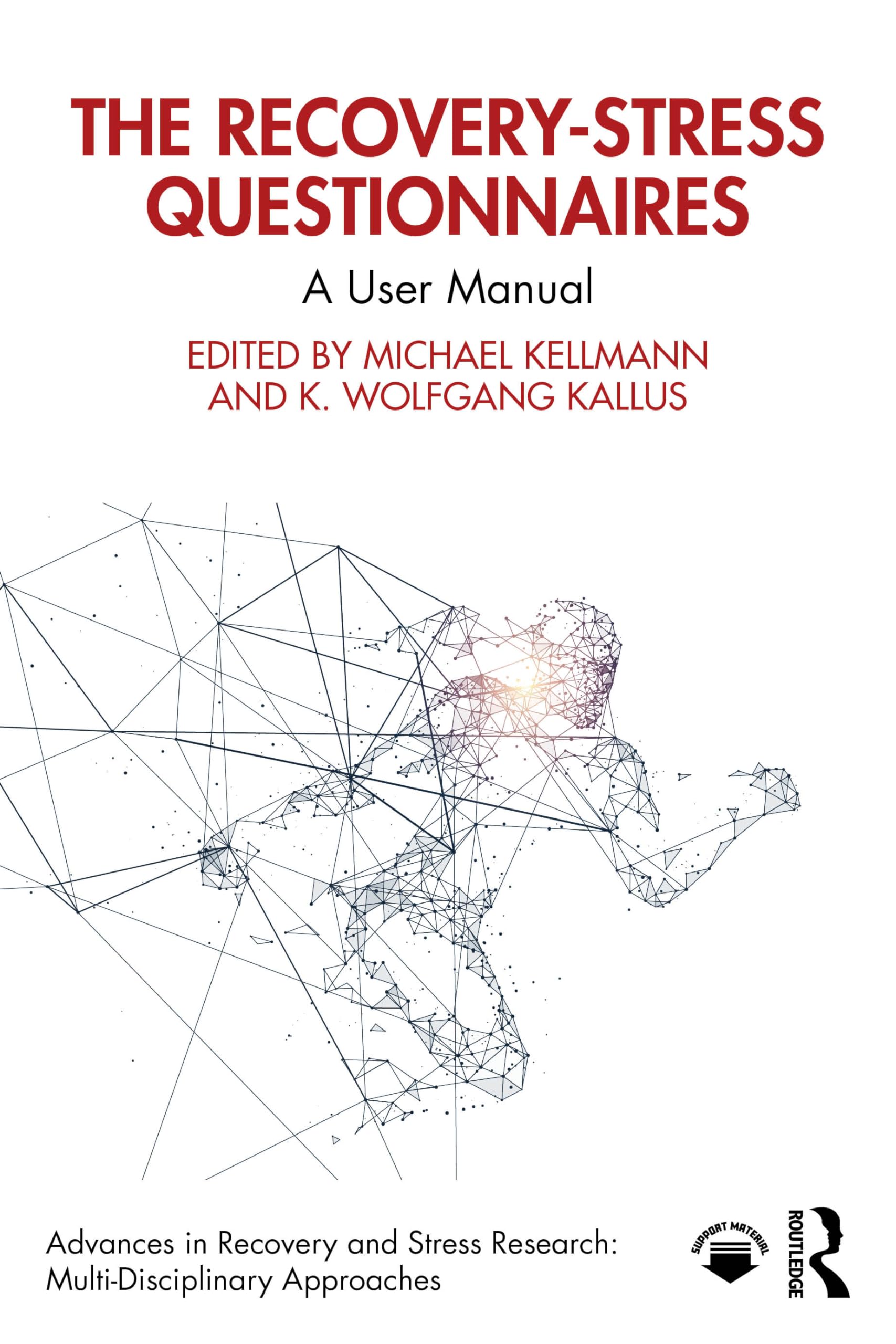The Recovery-Stress Questionnaires: A User Manual (Advances in Recovery and Stress Research)