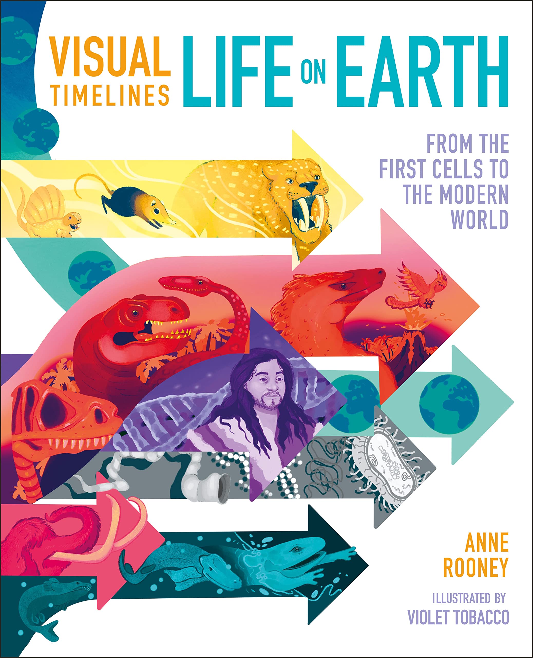 Visual Timelines: Life on Earth: From the First Cells to the Modern World (Visual Timelines, 2)
