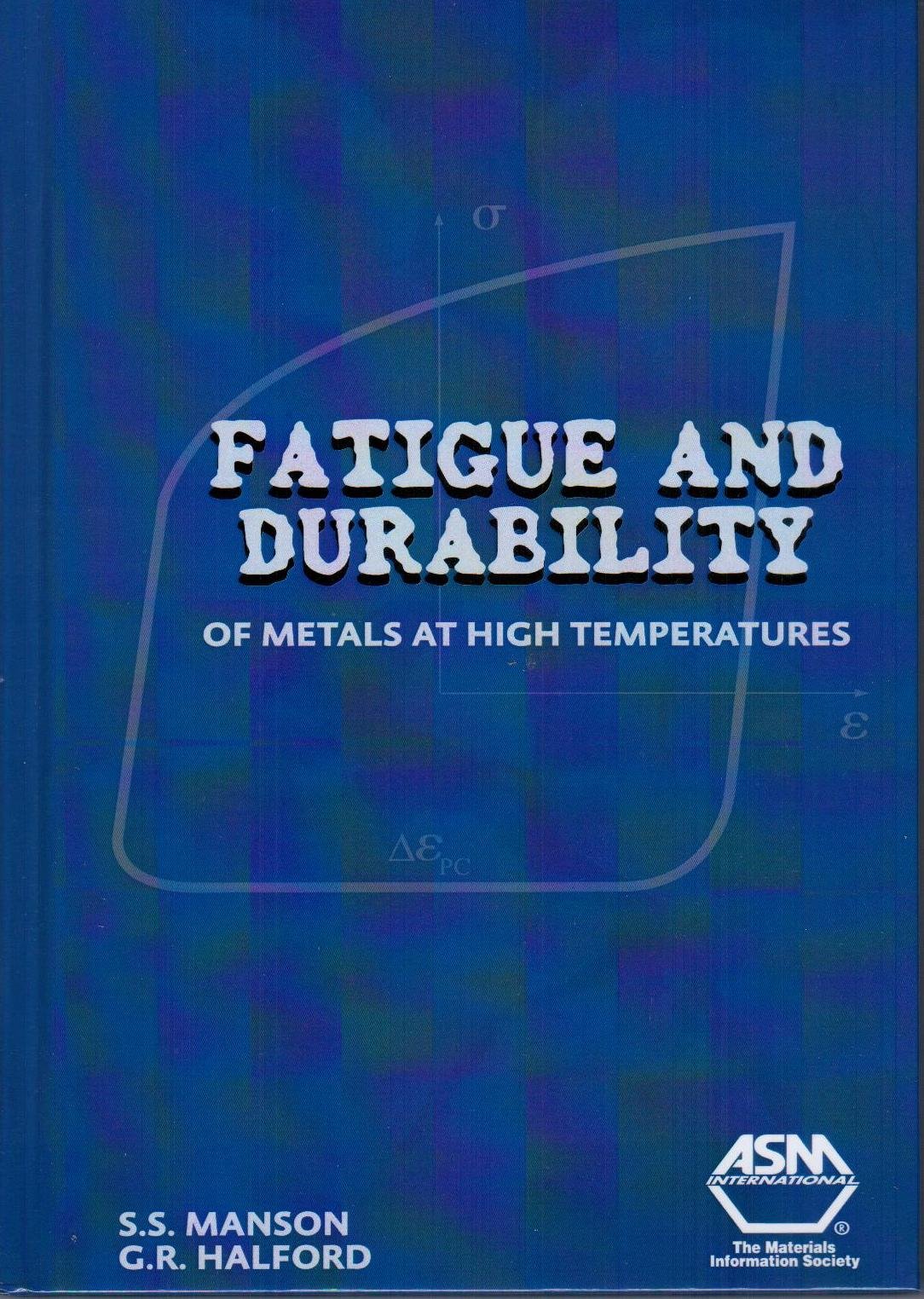 Buy Fatigue and Durability of Metals at High Temperatures — BookShops.in