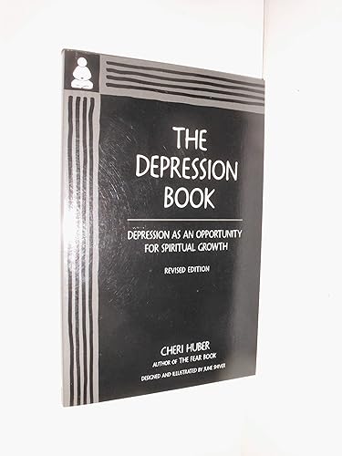 The Depression Book: Depression as an Opportunity for Spiritual Growth