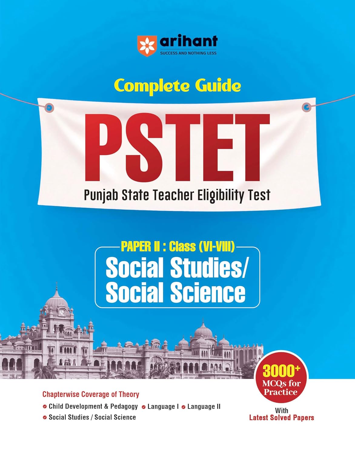 Arihant Punjab State Teacher Eligibility Test (PSTET) Paper 2 | Class 6–8 Social Studies/Social Science Book | Complete Guide by Arihant | 3000+ MCQs | Latest Solved Papers | English Medium Arihant Punjab State Teacher Eligibility Test (PSTET) Paper 2 | Class 6–8 Social Studies/Social Science Book | Complete Guide by Arihant | 3000+ MCQs | Latest Solved Papers | English Medium