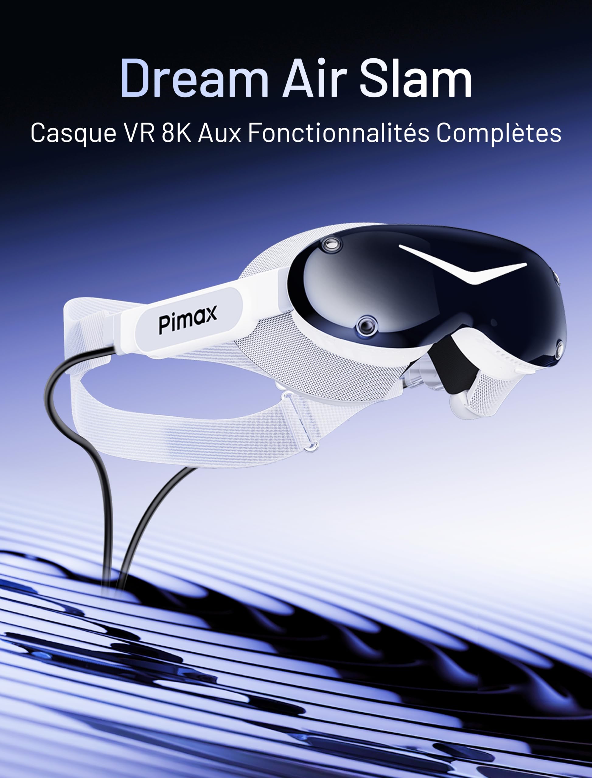 Pimax Dream Air Slam Casque VR 3840 × 3552 par œil Champ de vision 110° avec optique Pimax ConcaveView Lunettes PC VR avec contrôleur (Blanc)