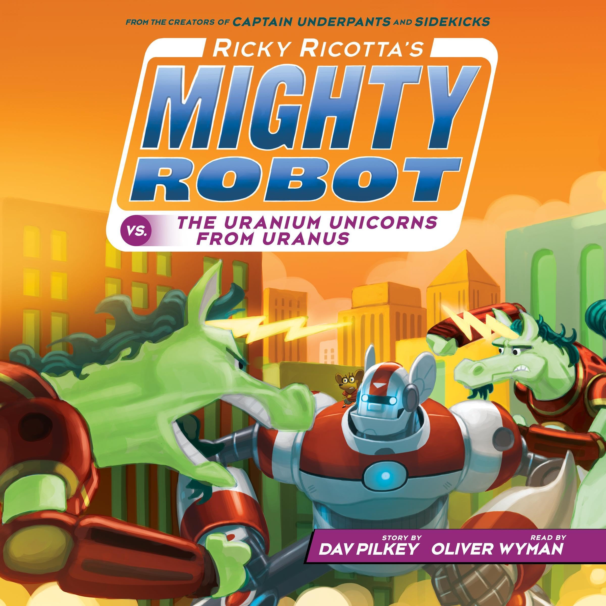 Cover art for Ricky Ricotta's Mighty Robot vs. the Uranium Unicorns from Uranus