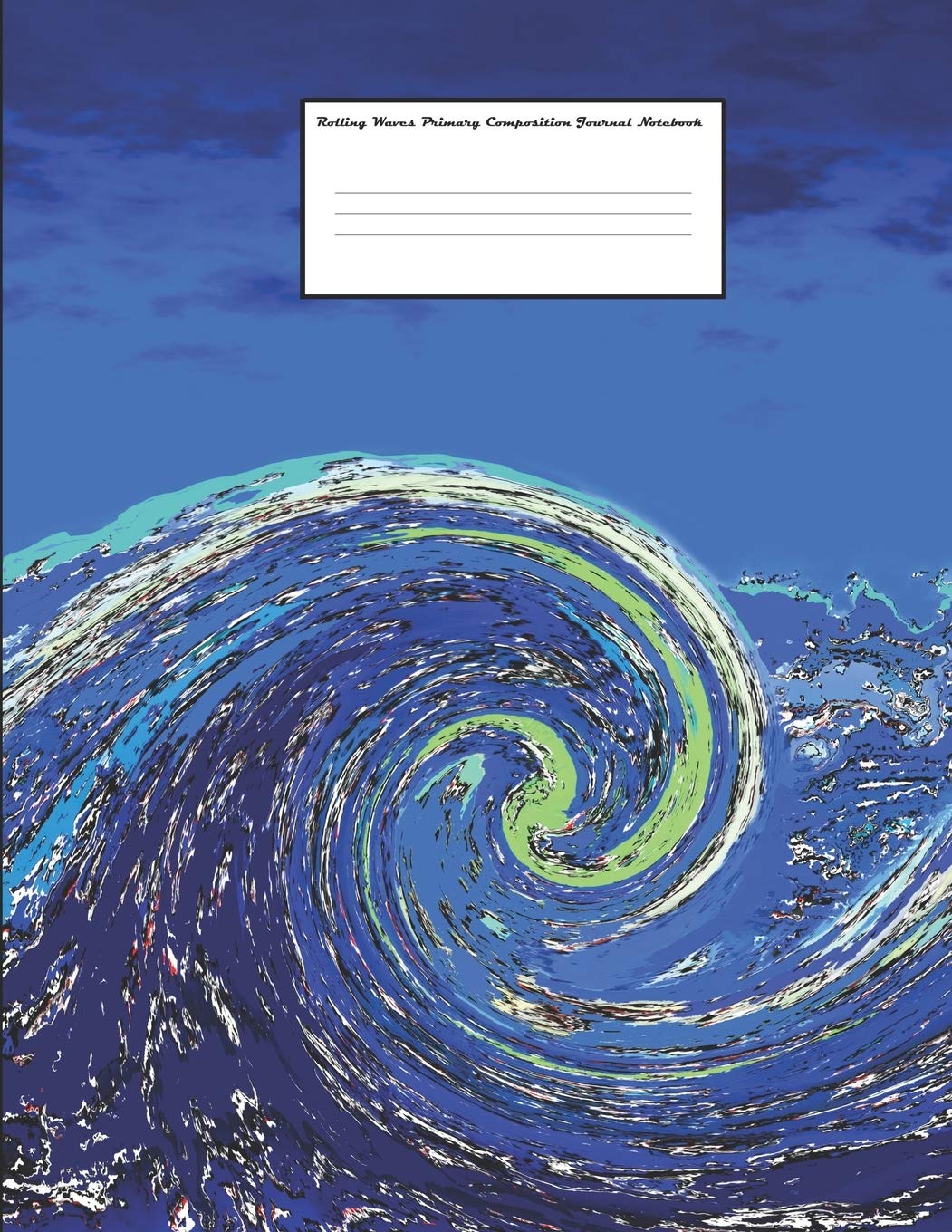 Rolling Waves Primary Composition Journal Notebook: Wide Ruled Lined Paper Lined Paper 8.5 x 11 with 120 Pages