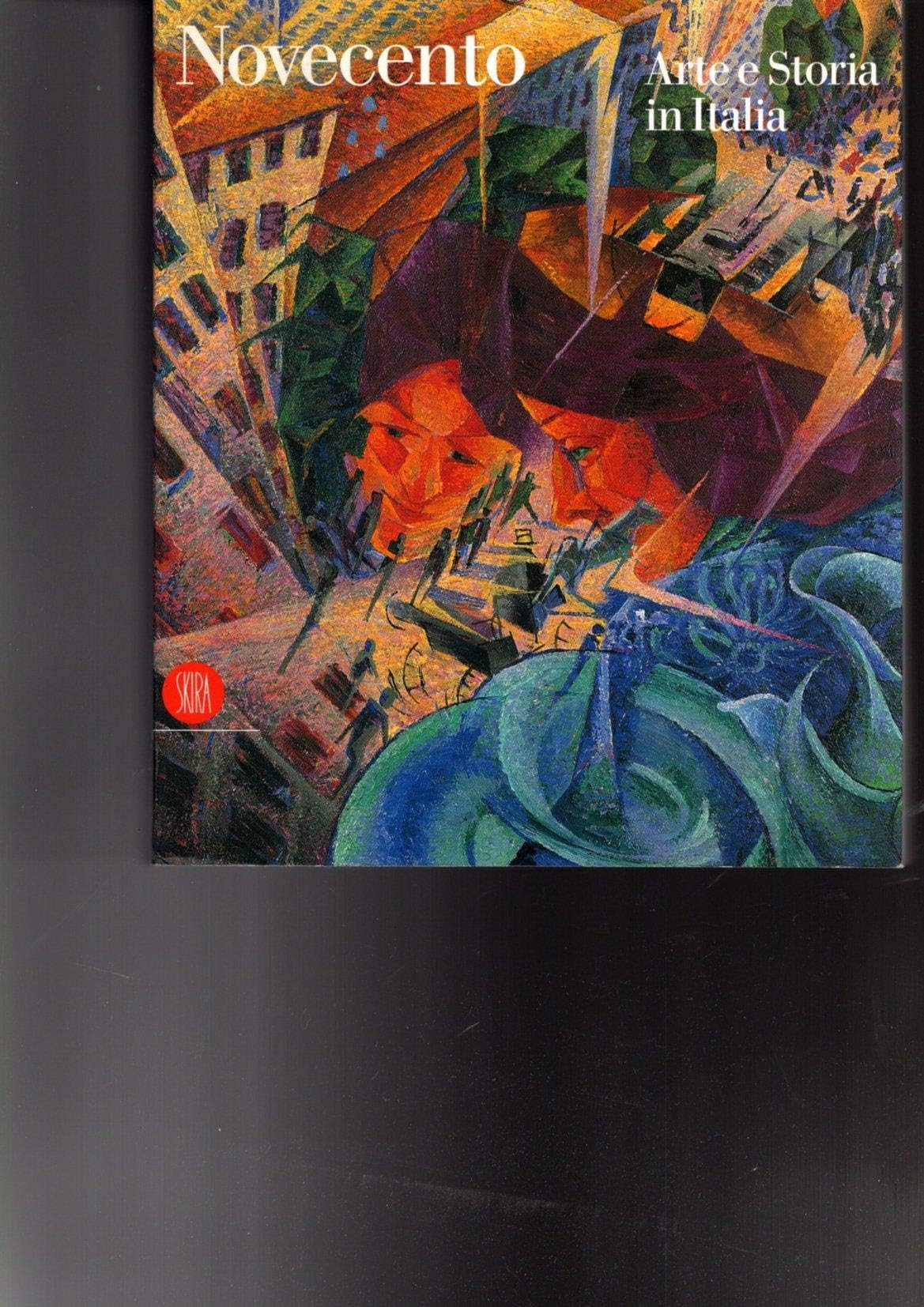 Novecento. Arte e storia in Italia. Ediz. illustrata