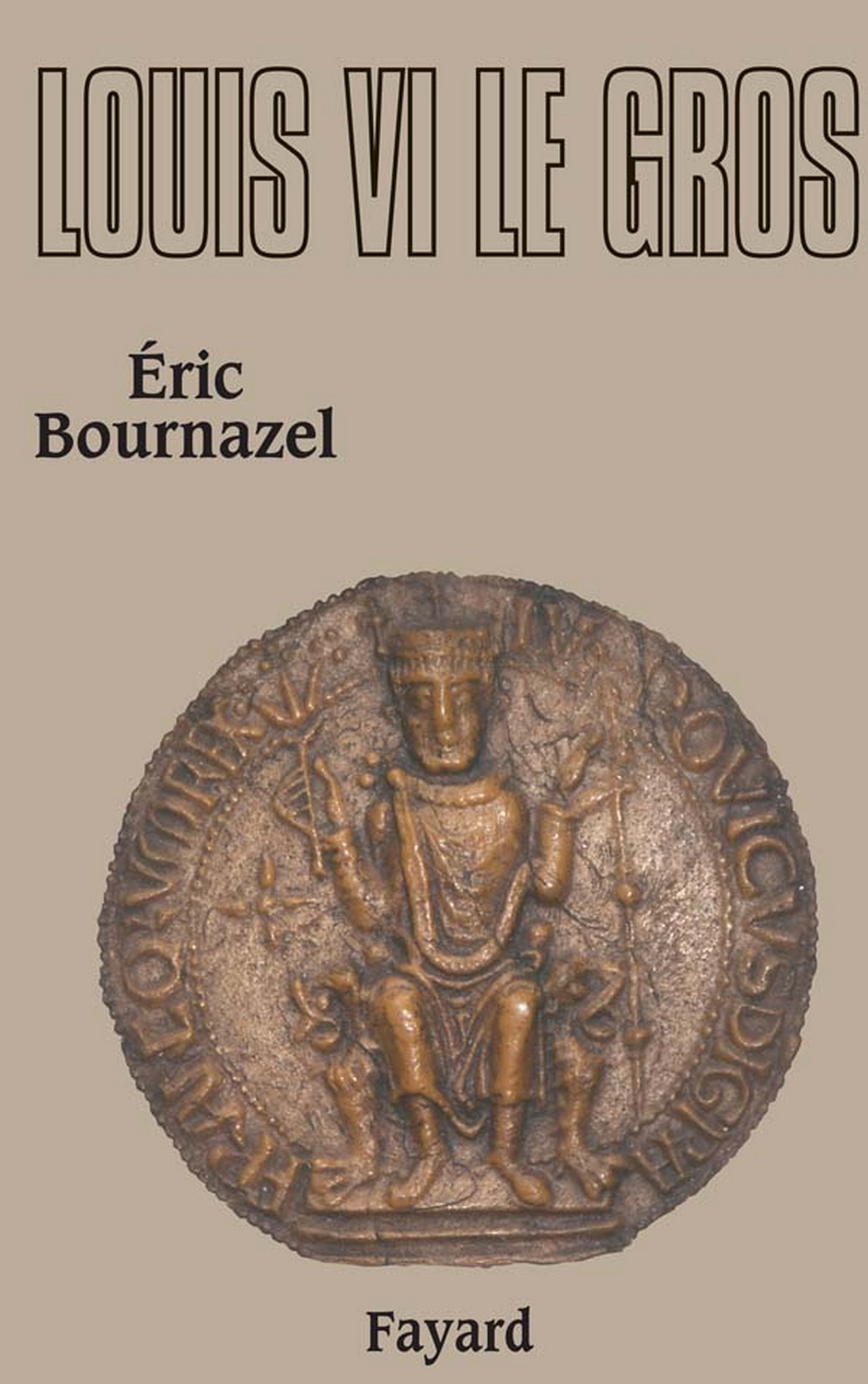 Louis VI le Gros (LITT.GENE.) (French Edition)