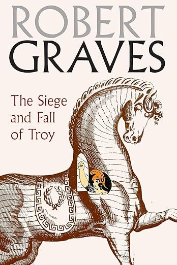 The Siege and Fall of Troy