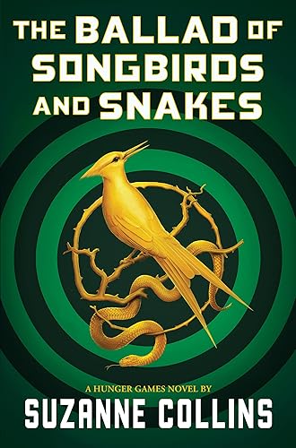 The Ballad of Songbirds and Snakes (A Hunger Games Novel) (The Hunger Games)