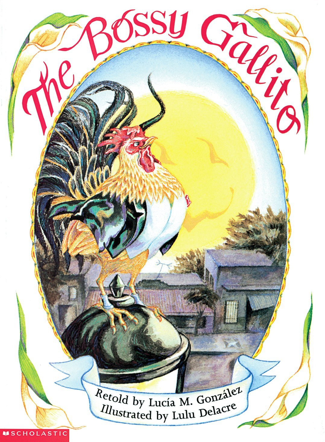 The Bossy Gallito / El Gallo de Bodas (Bilingual)