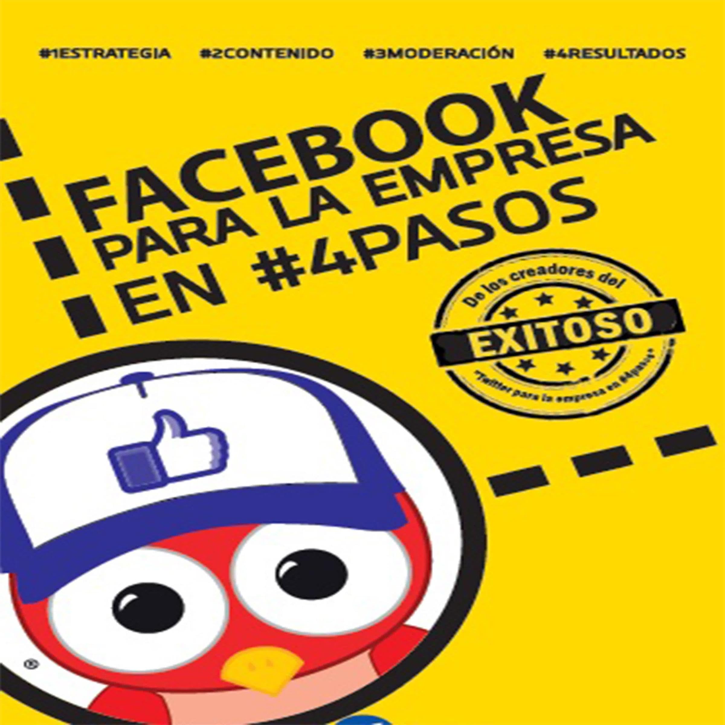 Facebook para la empresa en #4Pasos [Facebook for the Company in #4Steps]