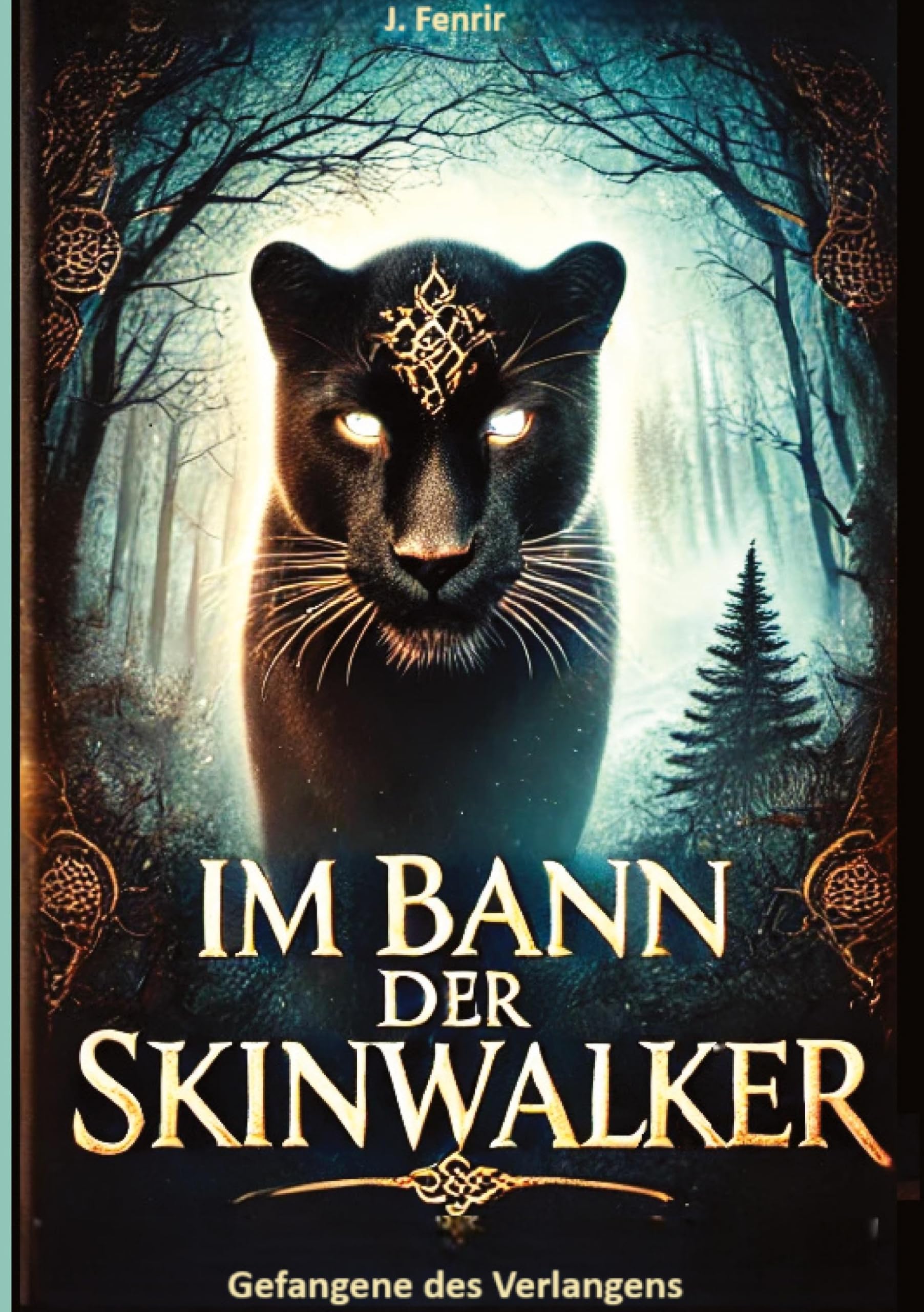 Im Bann der Skinwalker: Gefangene des Verlangens