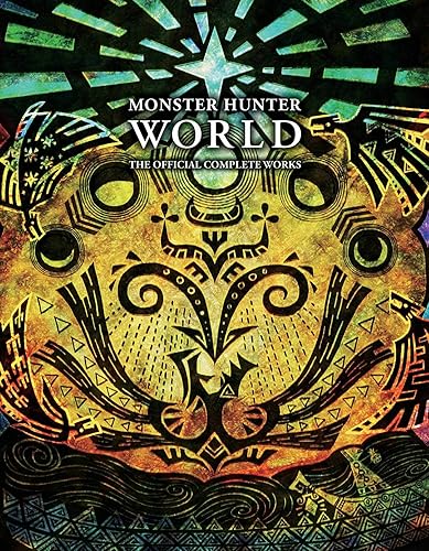 MONSTER HUNTER: WORLD - OFFIPA: The Official Complete Works: Volume
