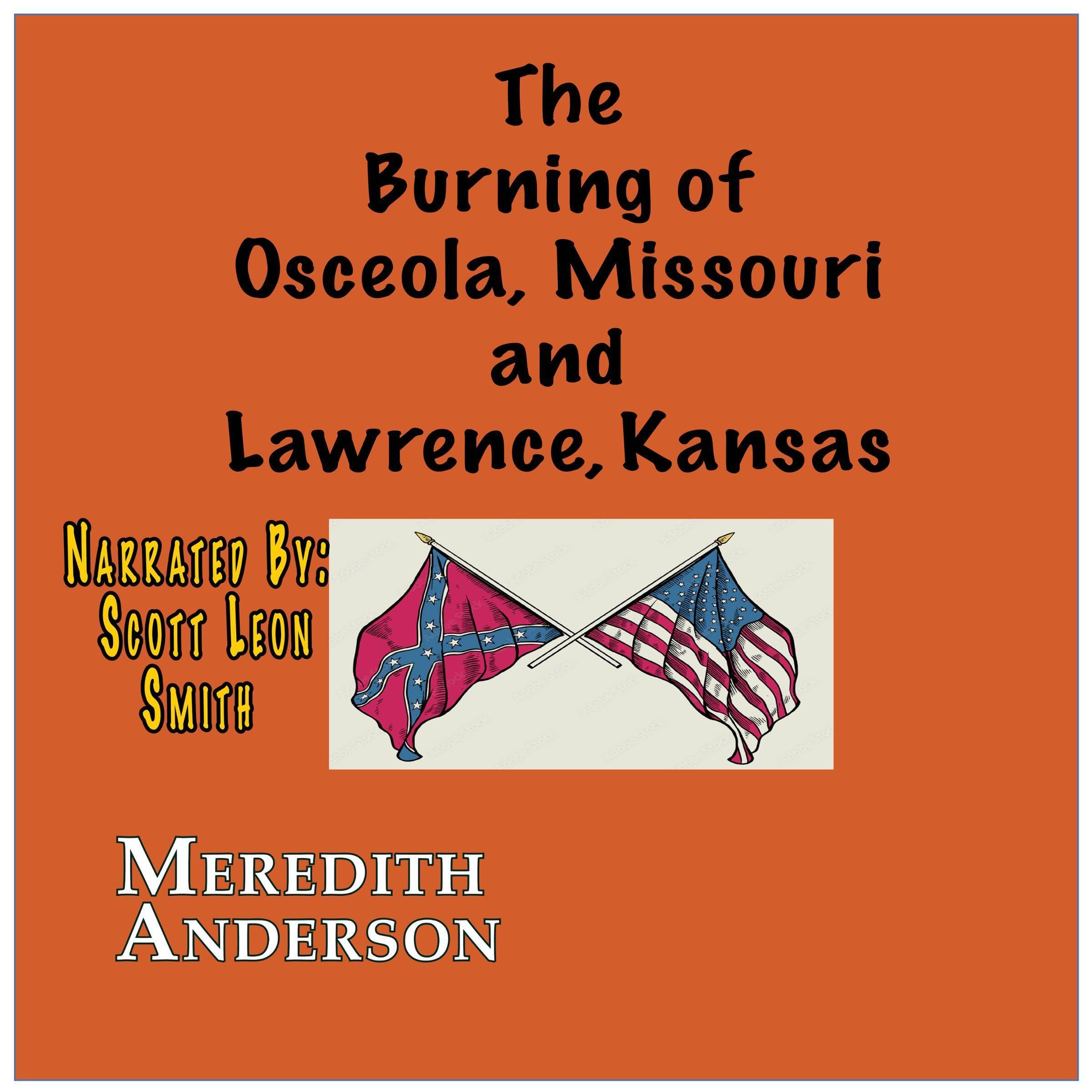 The Burning of Osceola, Missouri and Lawrence, Kansas