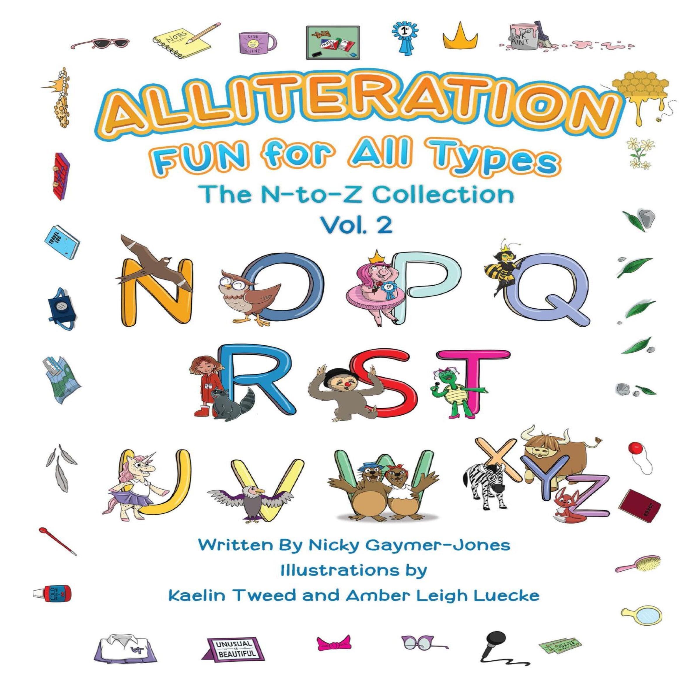 Alliteration Fun for All Types, Volume 2: The N to Z Collection