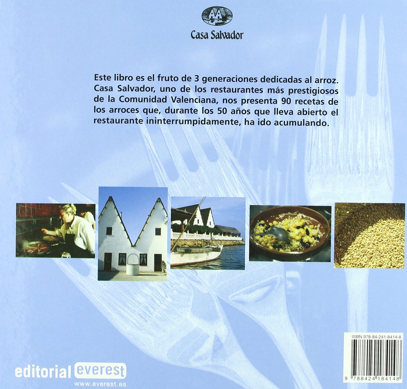 Los mejores arroces de la Comunidad Valenciana: Tres generaciones cocinando arroces. (Recetas prácticas)