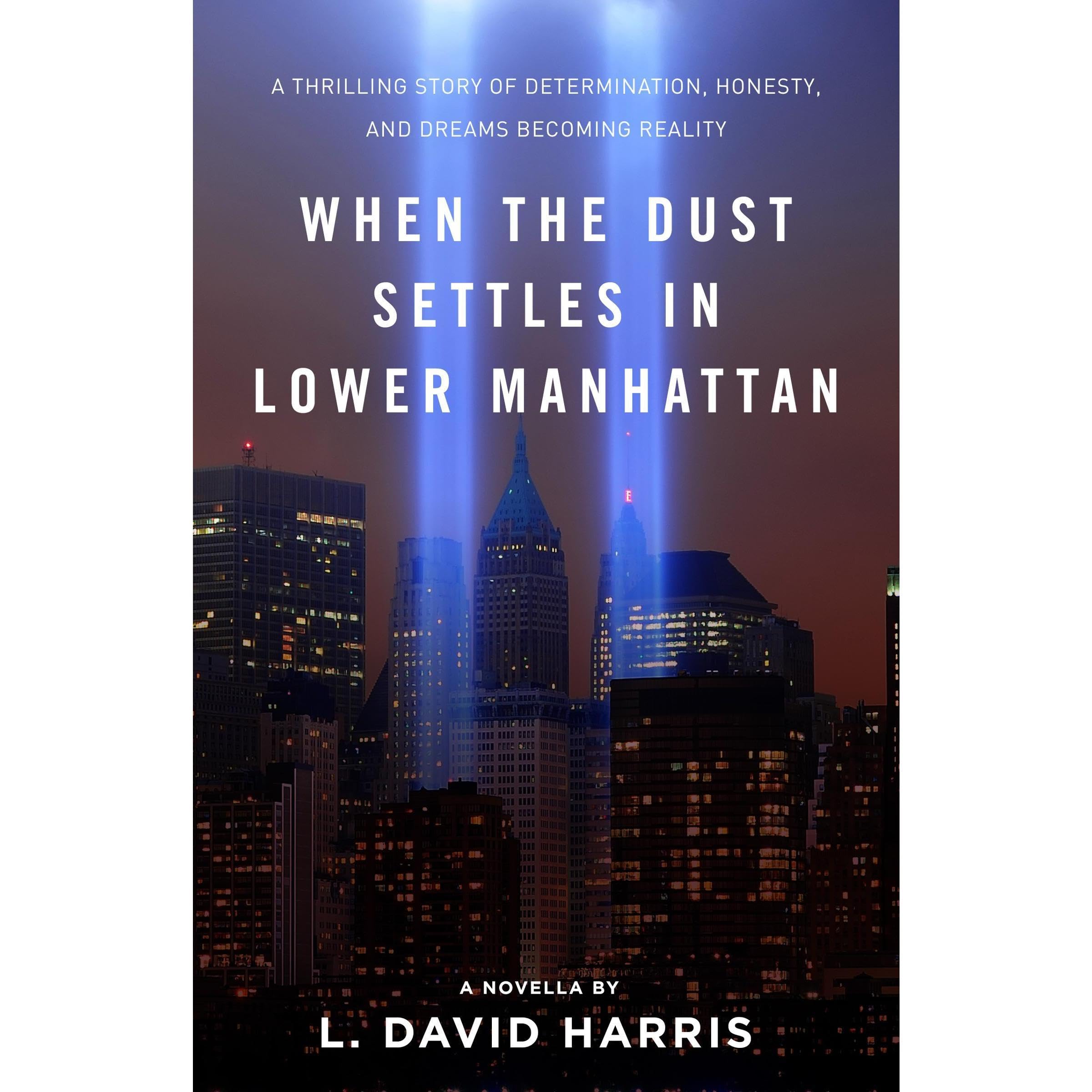 When the Dust Settles in Lower Manhattan