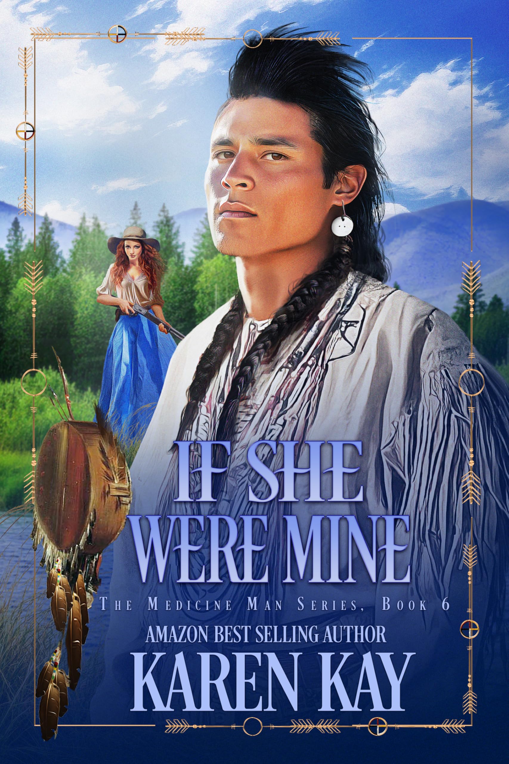 If She Were Mine (The Medicine Man Book 6)