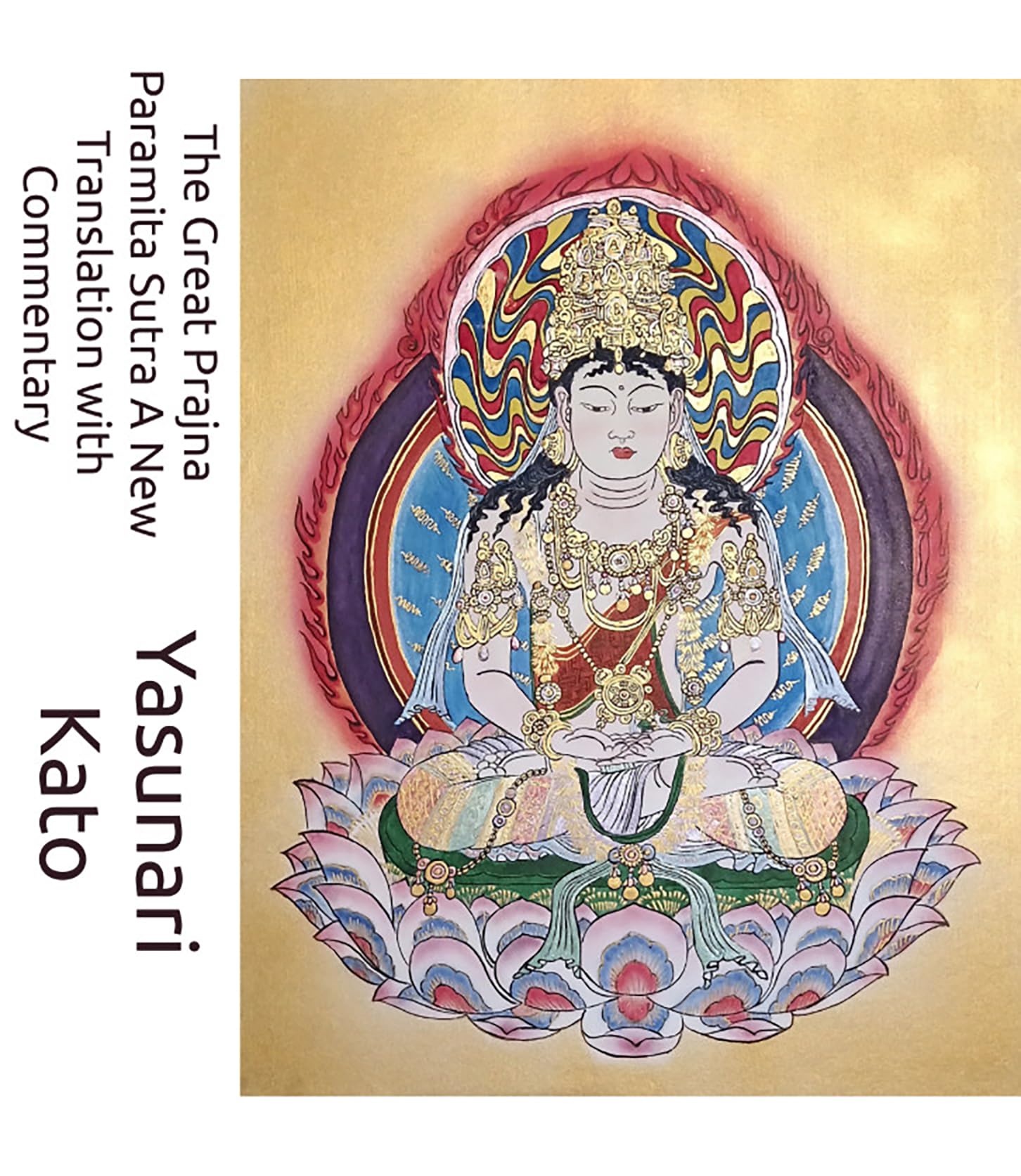 The Great Prajna Paramita Sutra A New Translation with Commentary: Mahaprajnaparamita Sutra (English Edition)