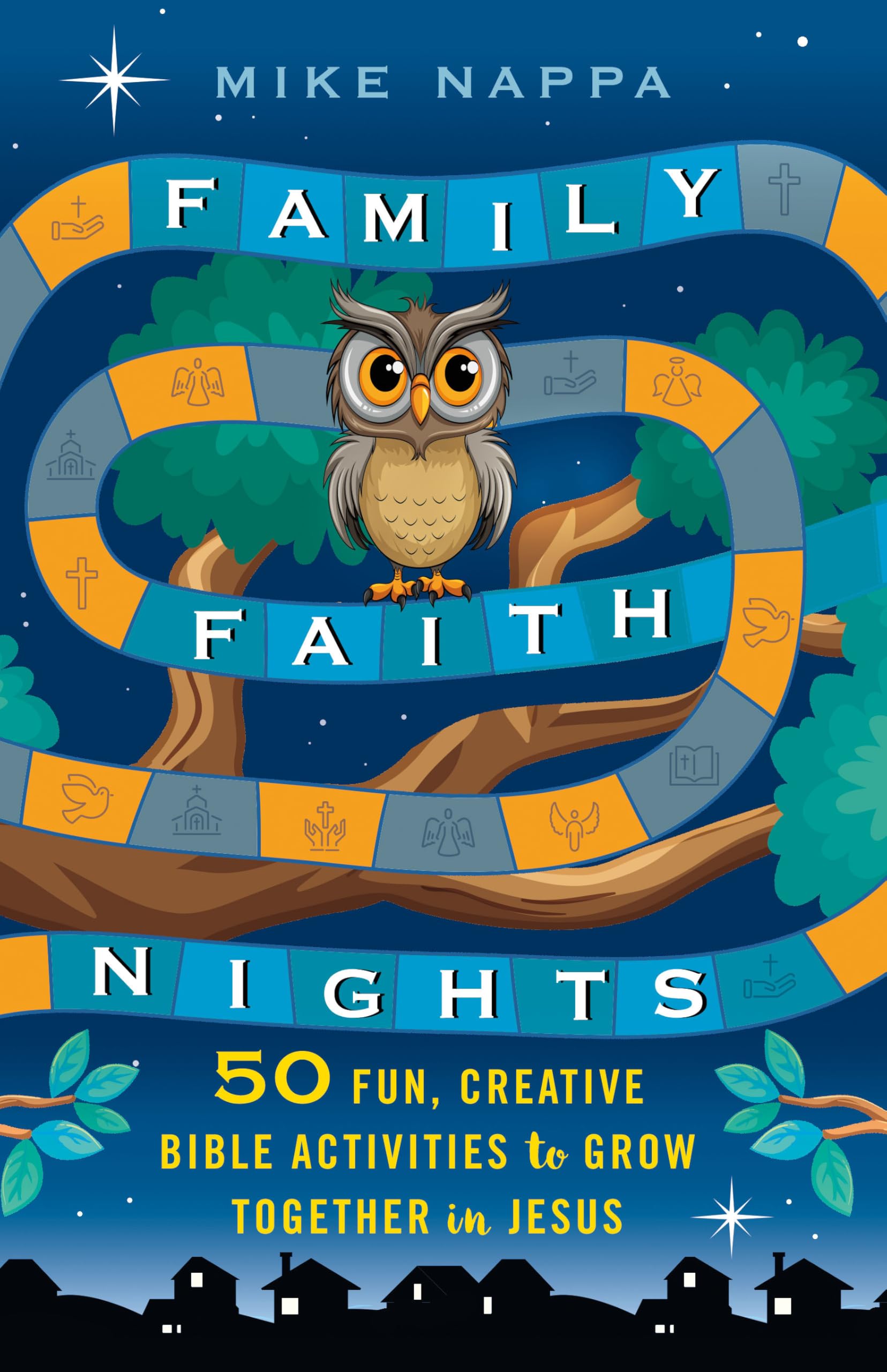 Family Faith Nights: 50 Fun, Creative Bible Activities to Grow Together in Jesus