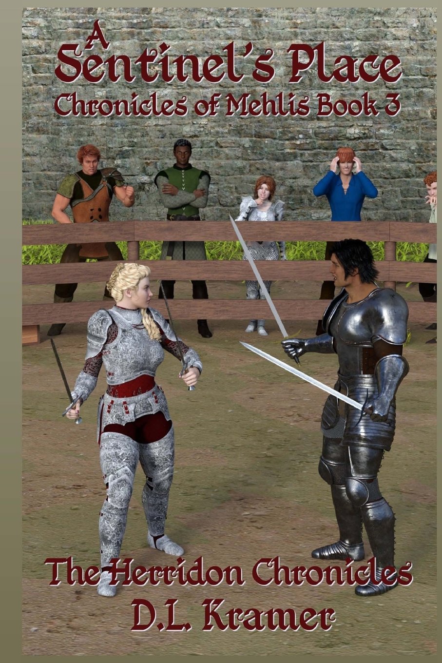 A Sentinel's Place: Chronicles of Mehlis Book 3: Volume 10 (The Herridon Chronicles)