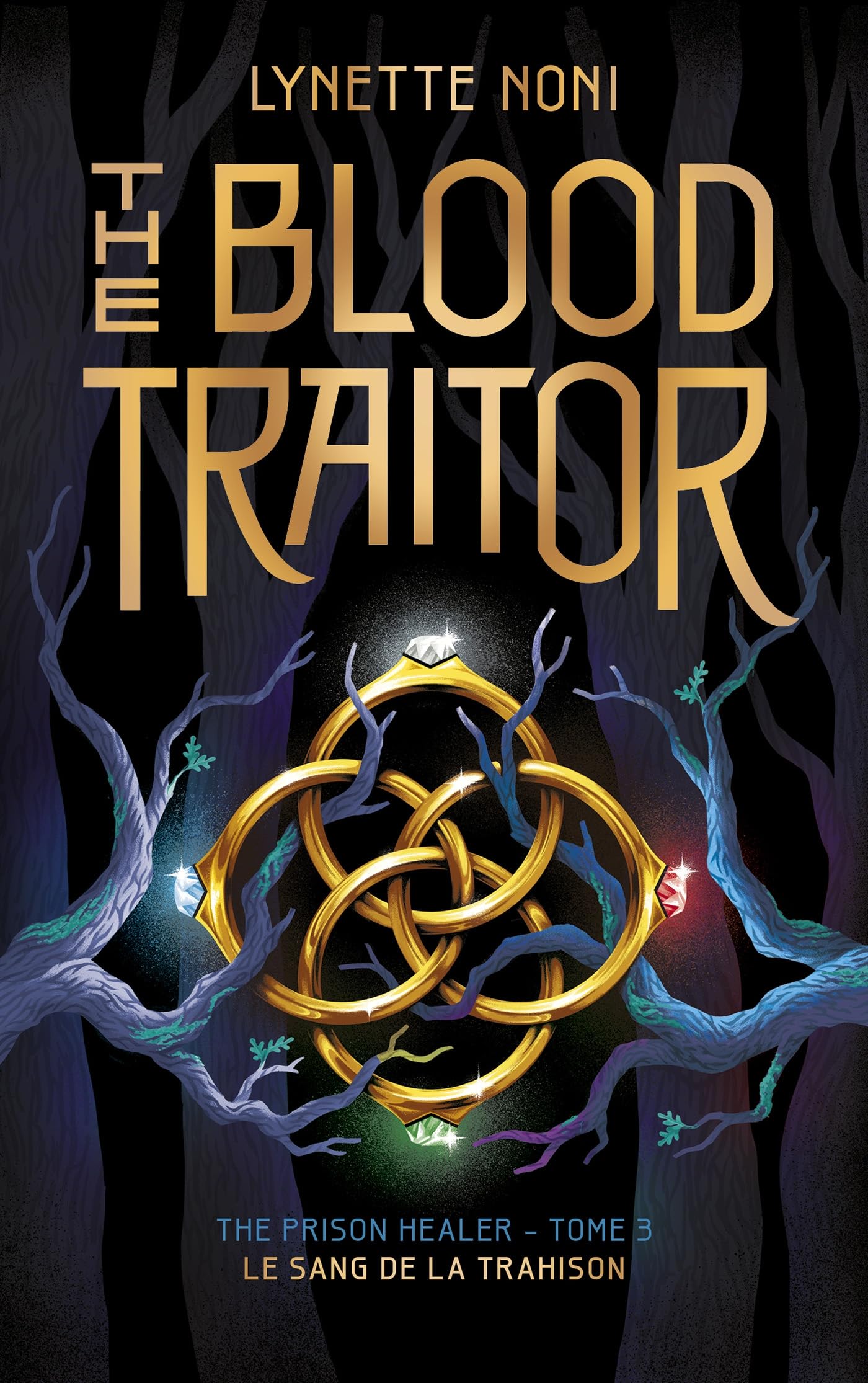 HACHETTE ROMANS The Prison Healer - tome 3 - The Blood Traitor: Le sang de la trahison