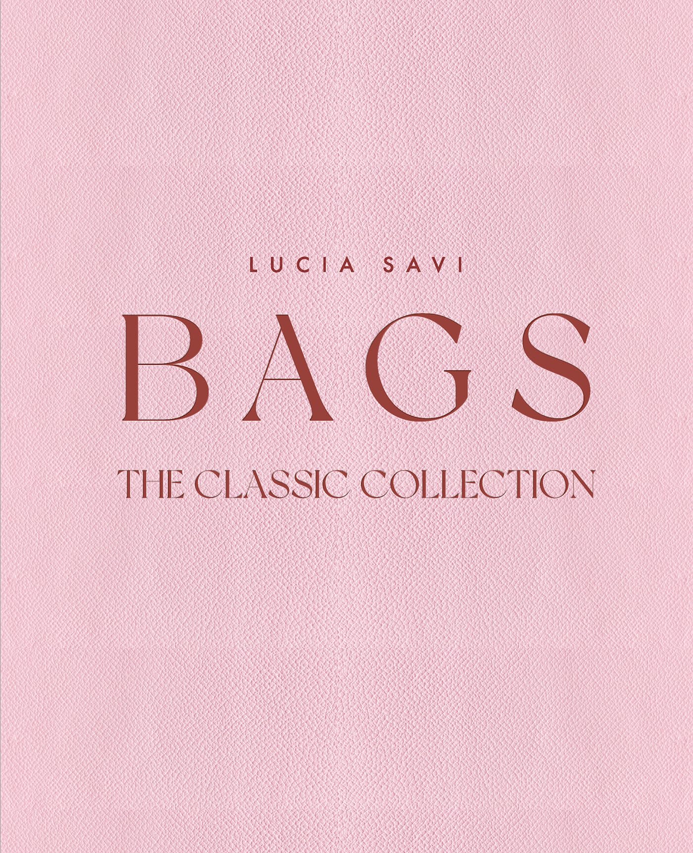 Bags : The Classic Collection