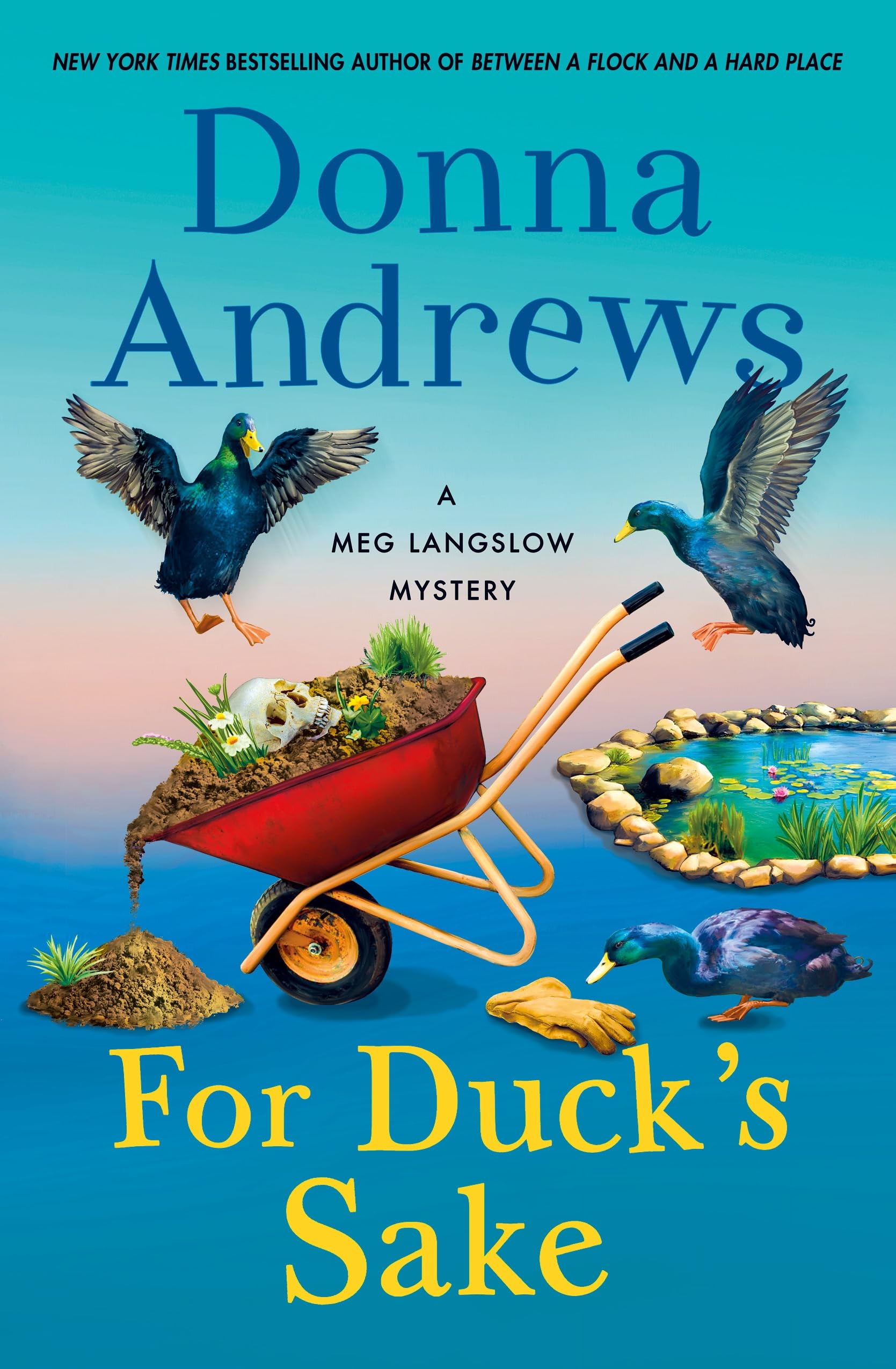 For Duck's Sake: A Meg Langslow Mystery: 37 (Meg Langslow Mysteries)