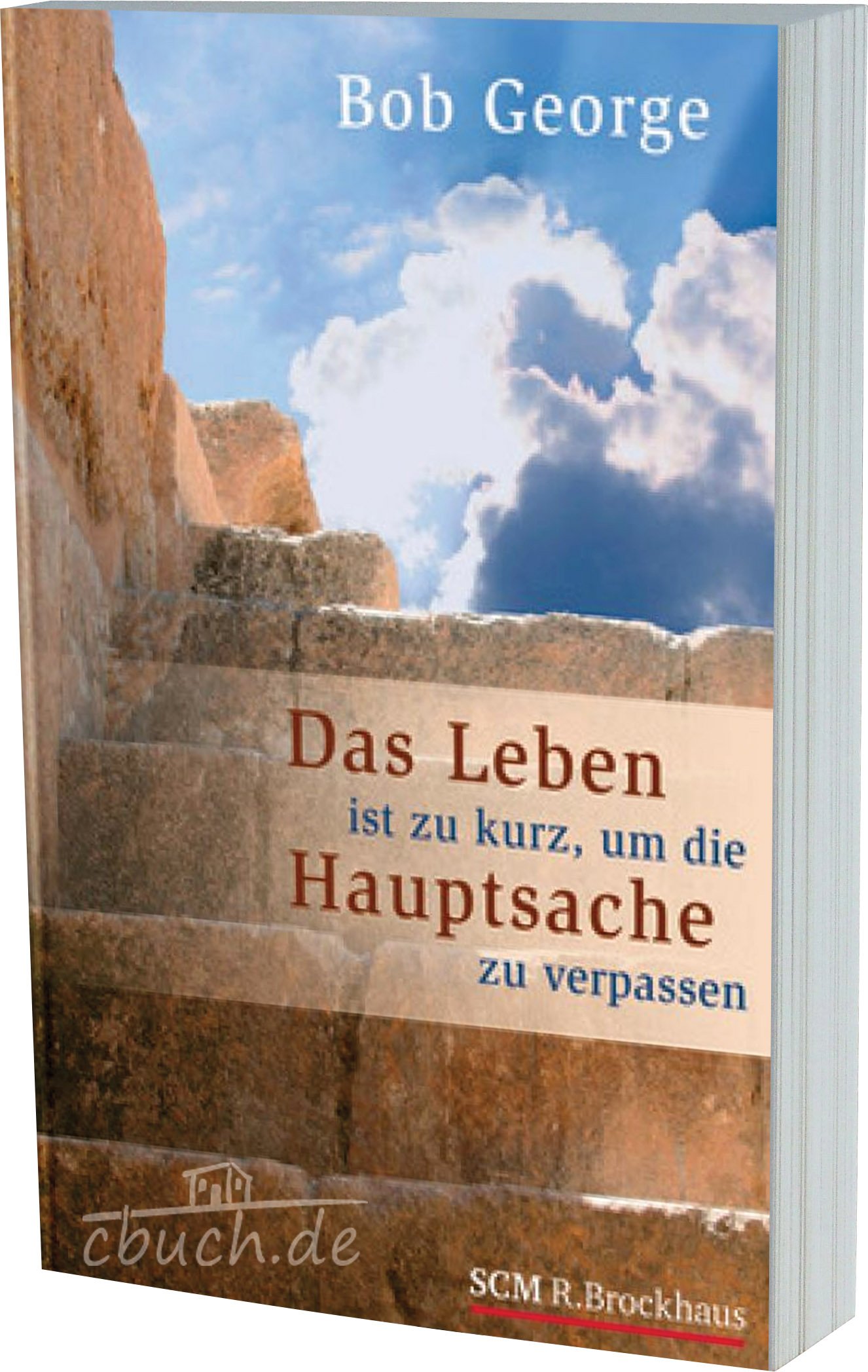 Das Leben ist zu kurz, um die Hauptsache zu verpassen