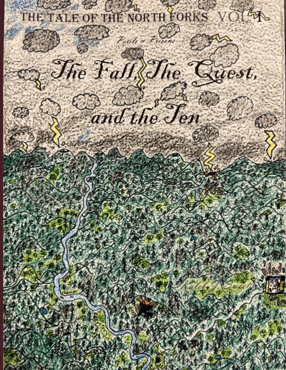 The Fall, The Quest, and the Ten: The Tale of The North Forks Volume I