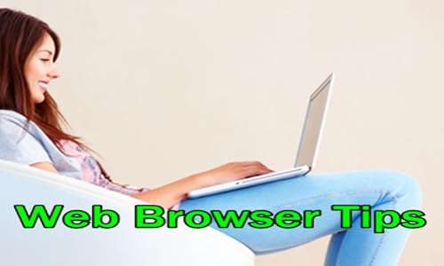 Web Browser Tips