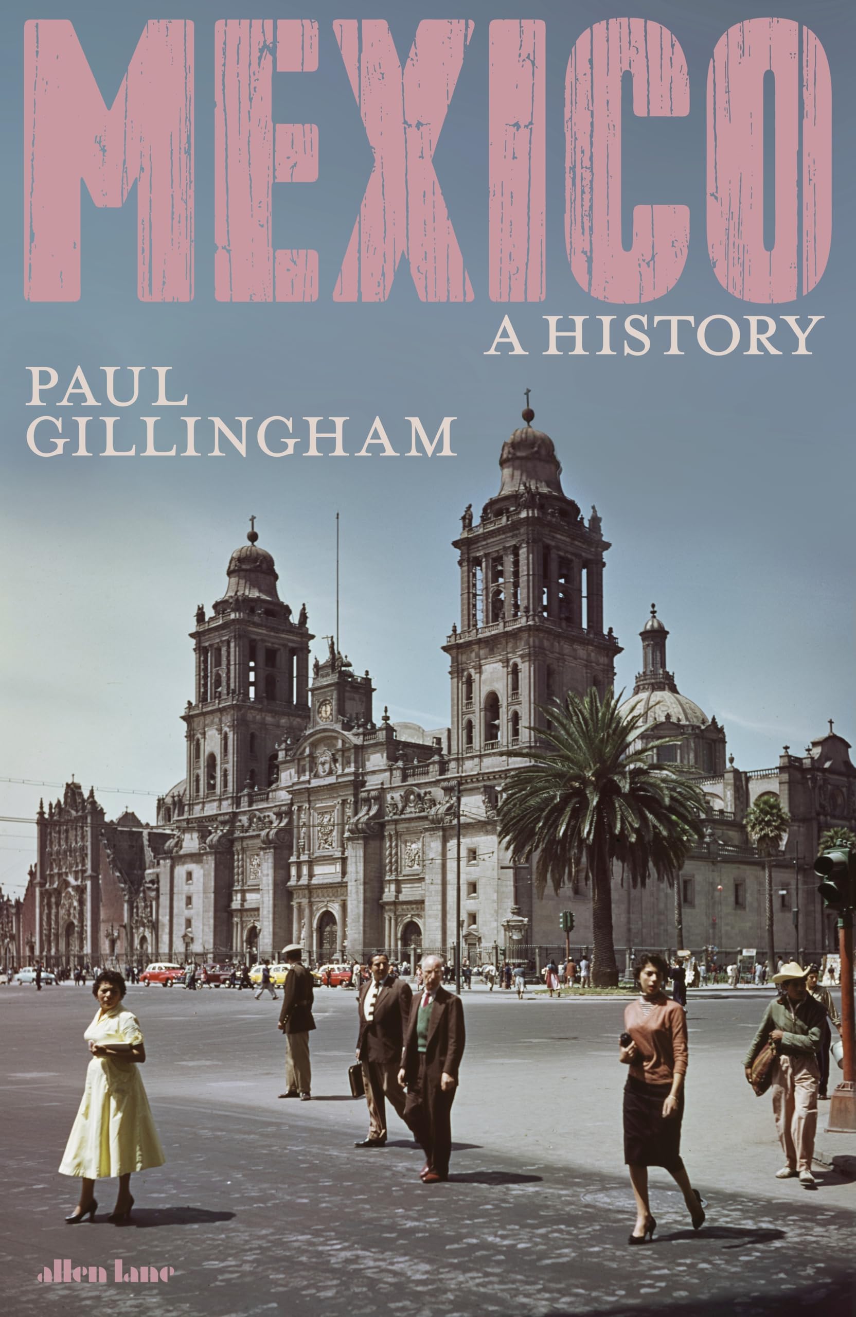 Mexico A History