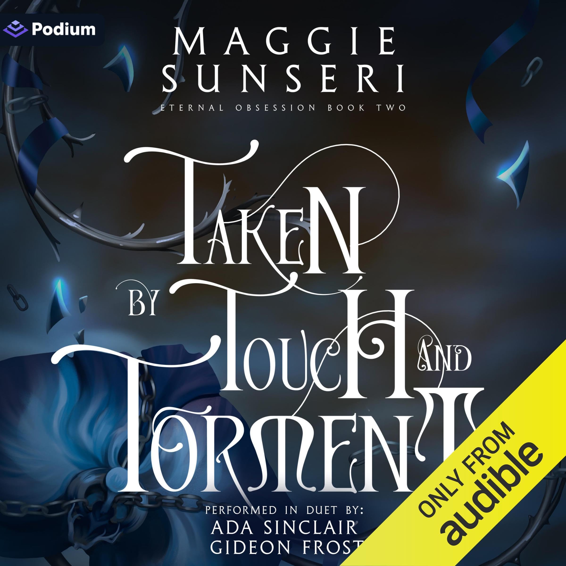 Taken by Touch and Torment: Eternal Obsession, Book 2