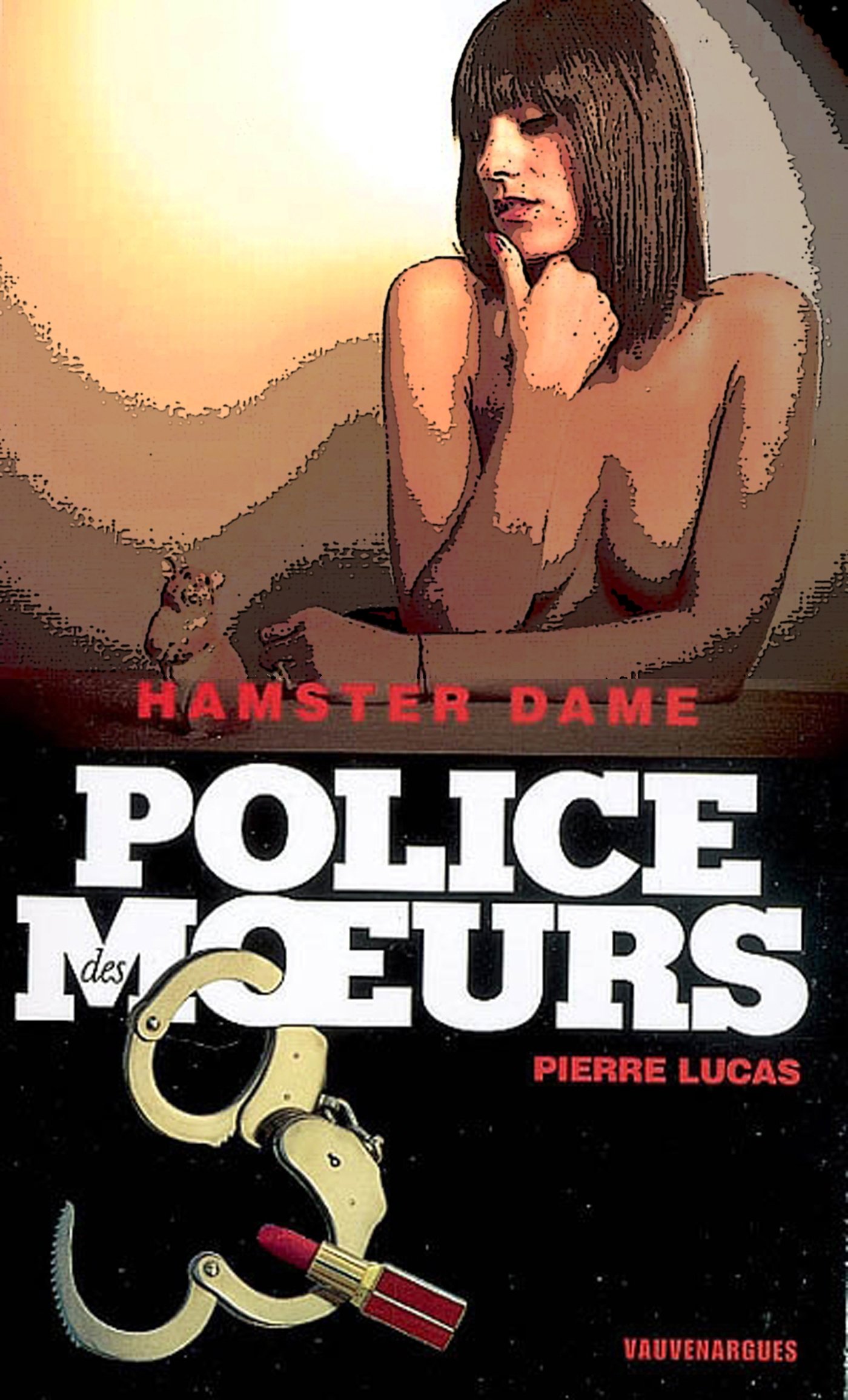 Police des moeurs n°190 Hamster dame (French Edition)